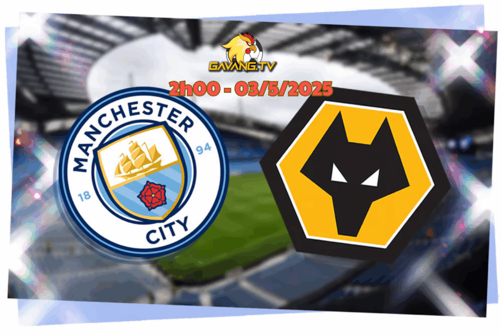 (3/5) Manchester City – Wolves: Không lối thoát!